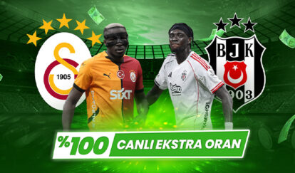 DEV DERBİDE %100 EKSTRA KAZANÇ